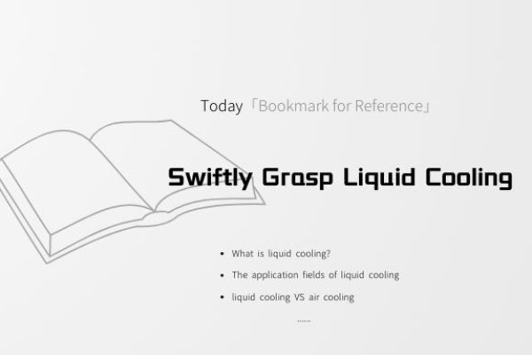 Swiftly Grasp Liquid Cooling（Bookmark for Reference)—XD THERMAL